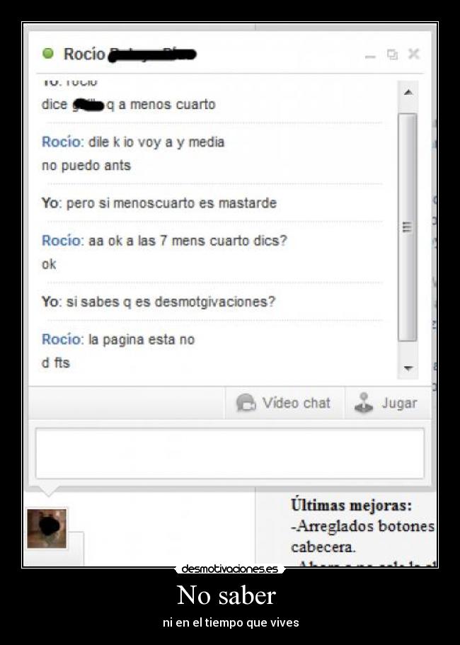 No saber - ni en el tiempo que vives