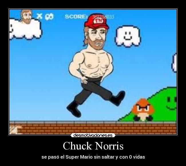 Chuck Norris - se pasó el Super Mario sin saltar y con 0 vidas