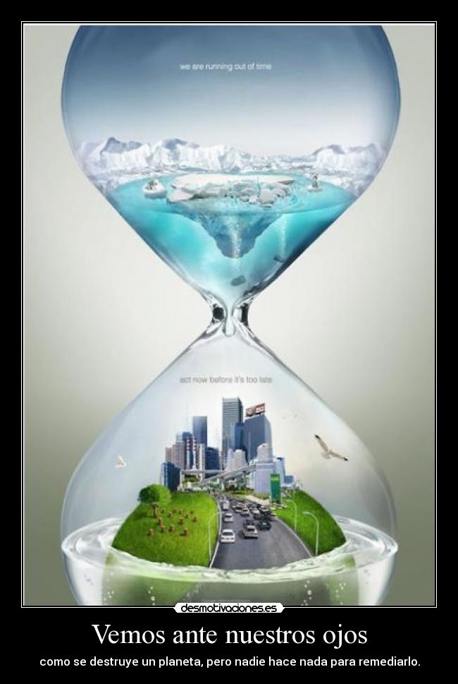 Vemos ante nuestros ojos -