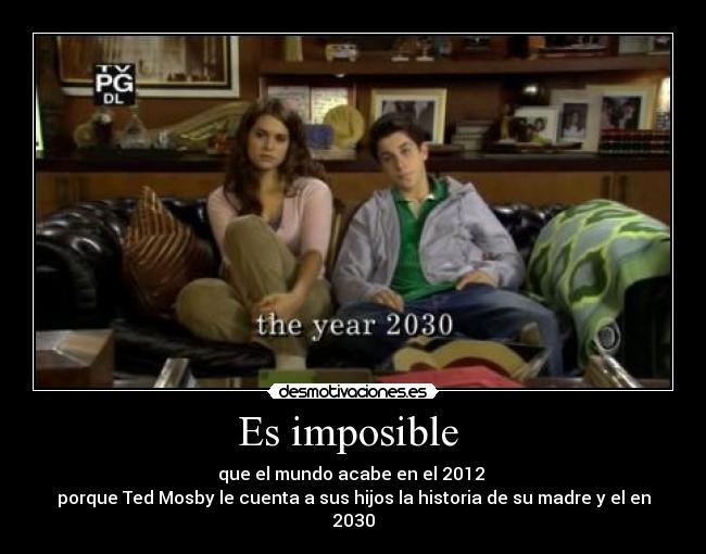 Es imposible -