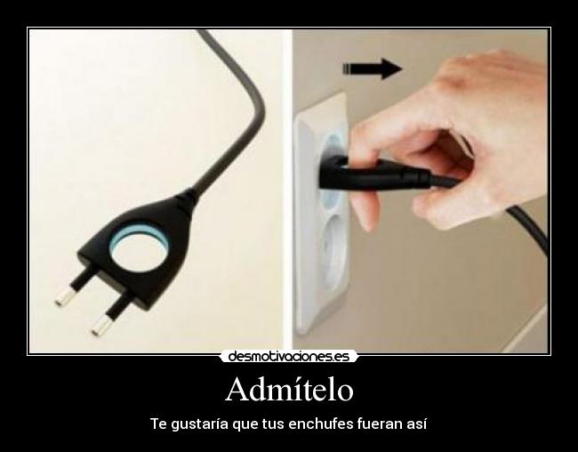 Admítelo - Te gustaría que tus enchufes fueran así