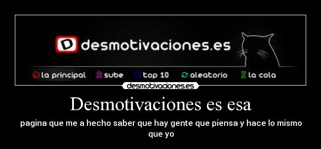 Desmotivaciones es esa -