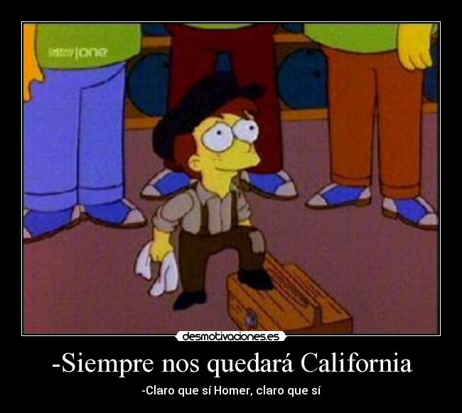 carteles simpson homer california desmotivaciones