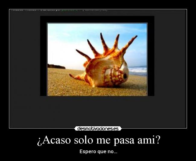 carteles carte lol solo pasa ami que desmotivaciones