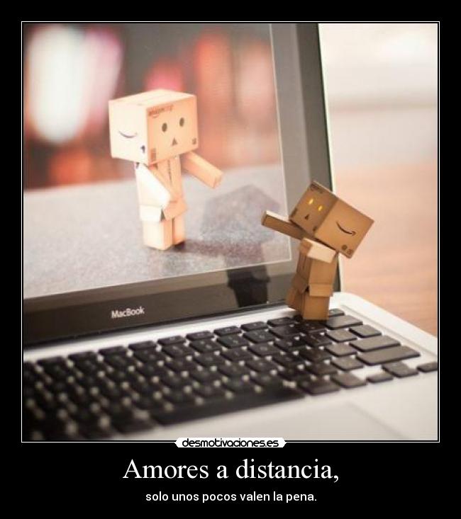 Amores a distancia, - 