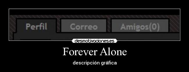 Forever Alone - 