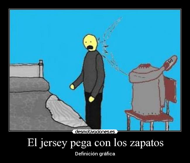 El jersey pega con los zapatos - 