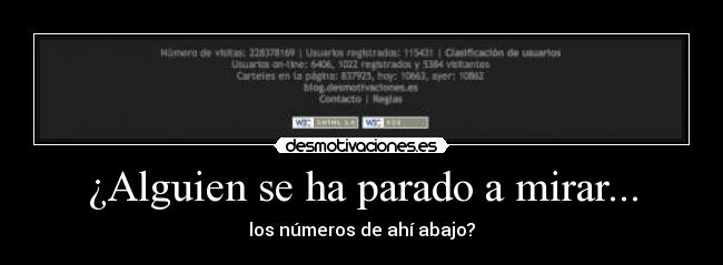 ¿Alguien se ha parado a mirar... - los números de ahí abajo?