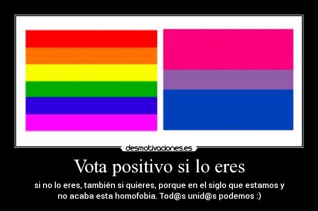 Vota positivo si lo eres - 