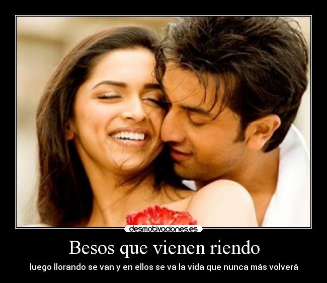 Besos que vienen riendo - 