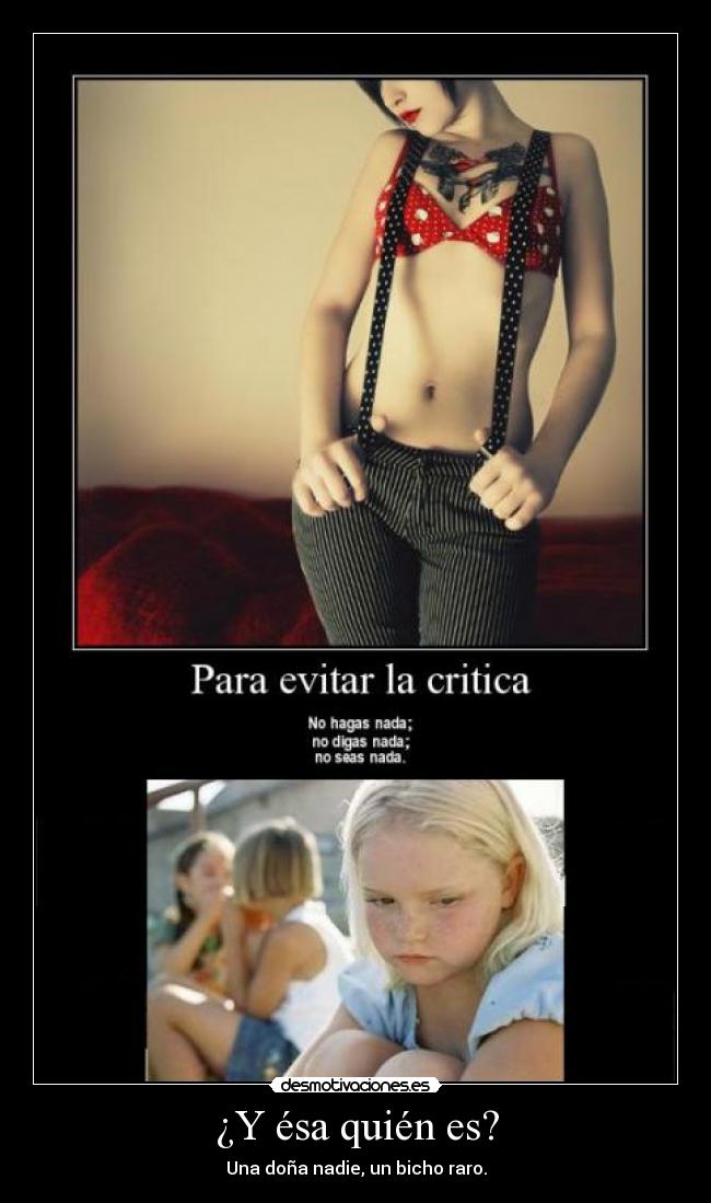 ¿Y ésa quién es? -