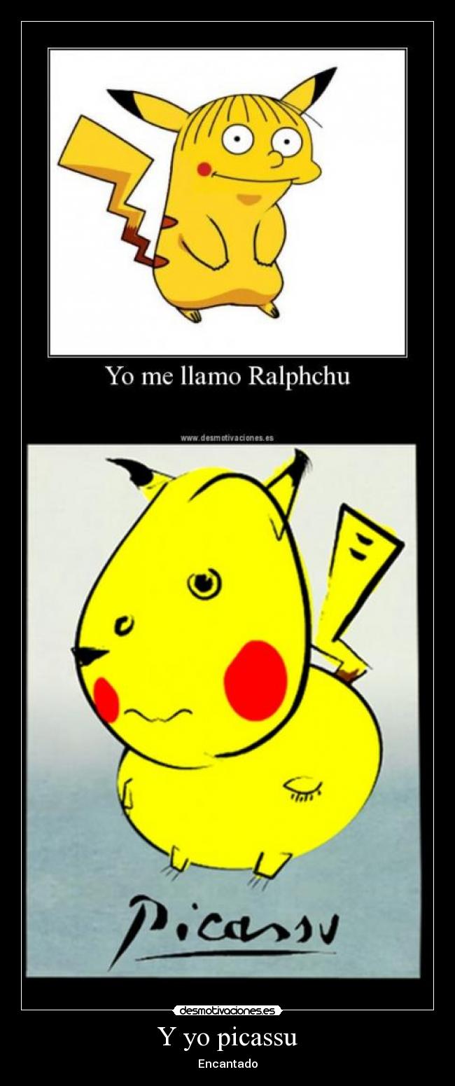 Y yo picassu - 
