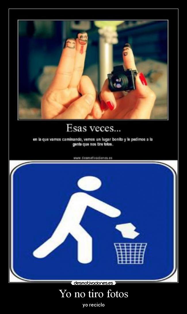 Yo no tiro fotos -