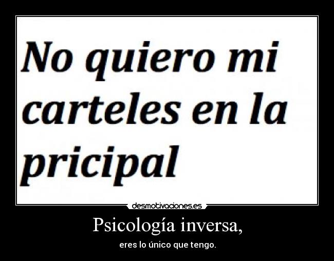 Psicología inversa, -
