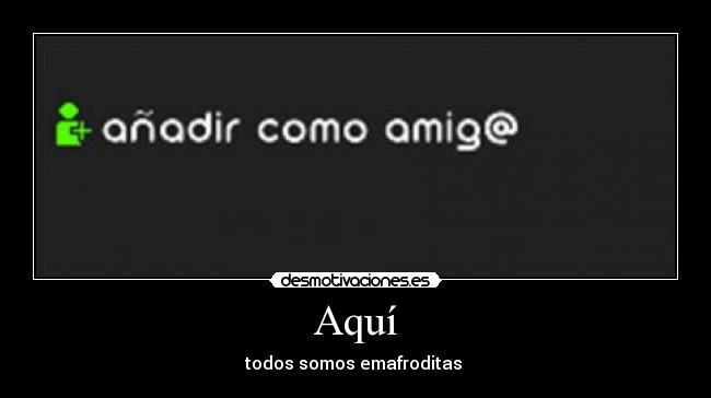 carteles aqui desmotivaciones