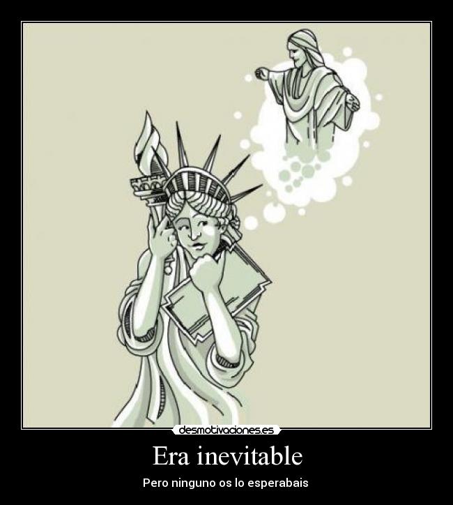 Era inevitable -