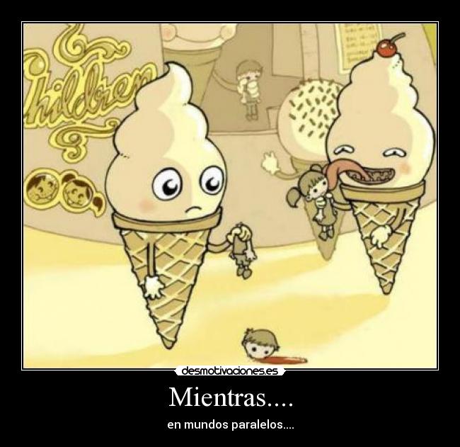 Mientras.... -