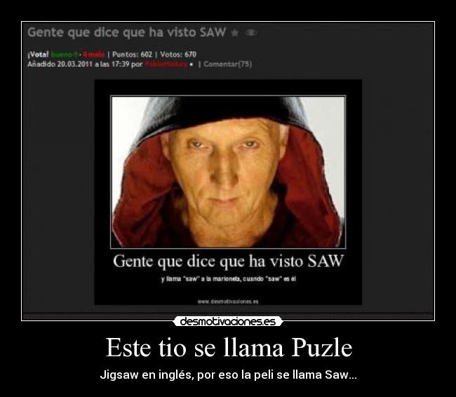 Este tio se llama Puzle -