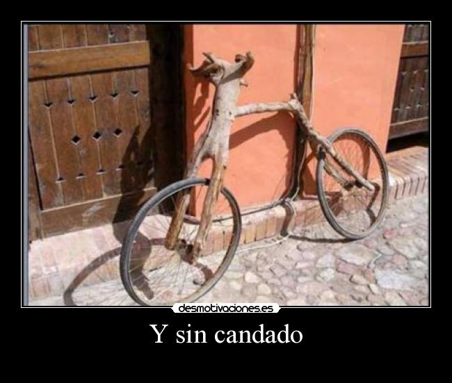 Y sin candado -