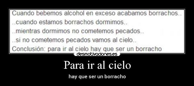Para ir al cielo - hay que ser un borracho