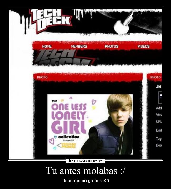 Tu antes molabas :/ -