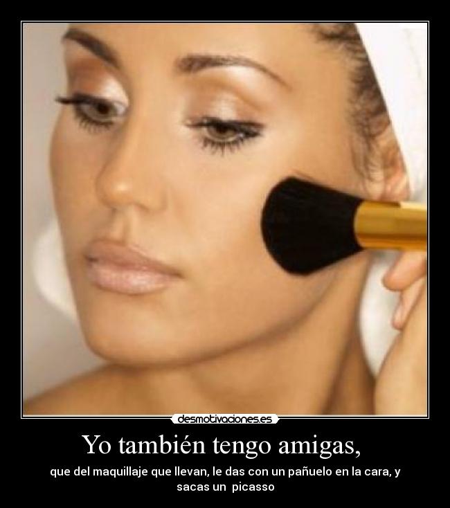 Yo también tengo amigas,  - 