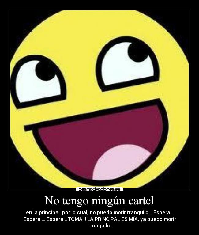 No tengo ningún cartel -