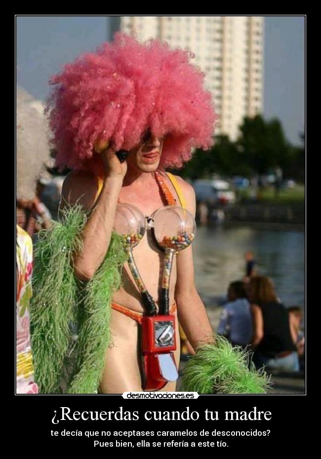 ¿Recuerdas cuando tu madre - 