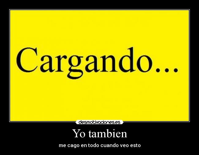 Yo tambien -