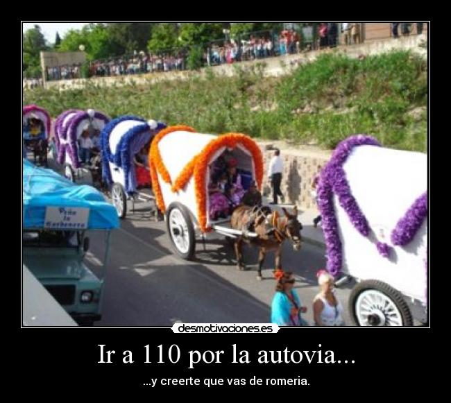 Ir a 110 por la autovia... - 