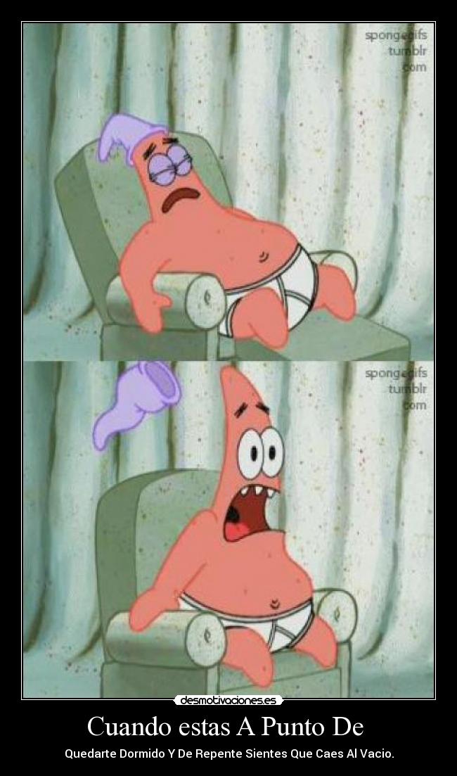 Cuando estas A Punto De -