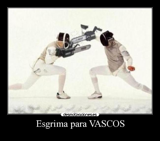 Esgrima para VASCOS -