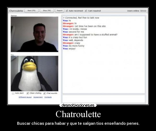 Chatroulette - Buscar chicas para habar y que te salgan tios enseñando penes.