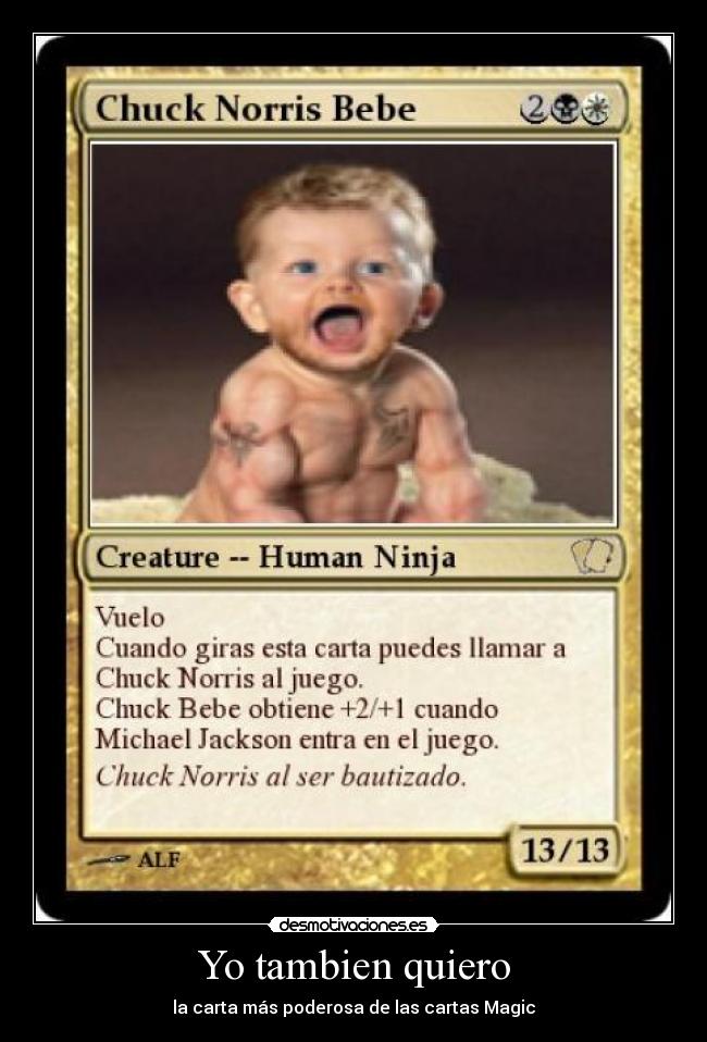 Yo tambien quiero - la carta más poderosa de las cartas Magic