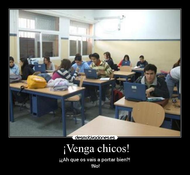 ¡Venga chicos! -
