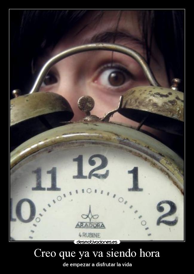 Creo que ya va siendo hora -
