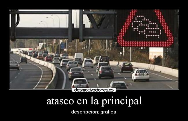 atasco en la principal - descripcion: grafica