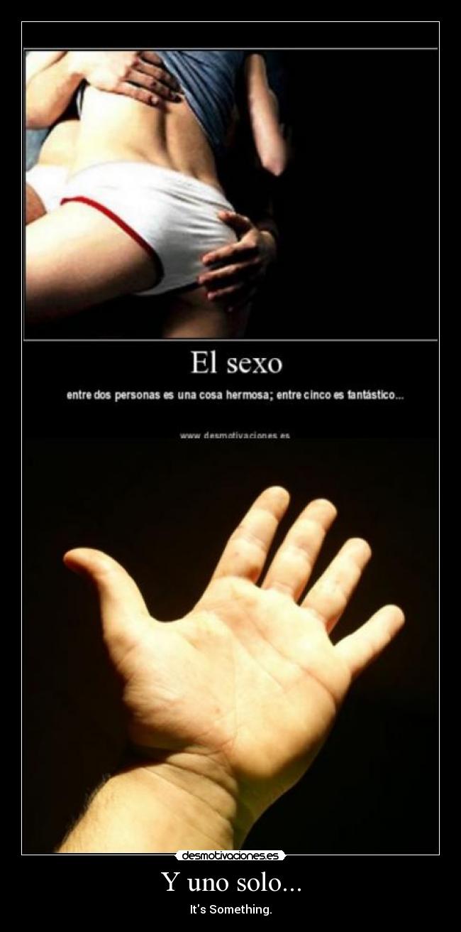 Y uno solo... -