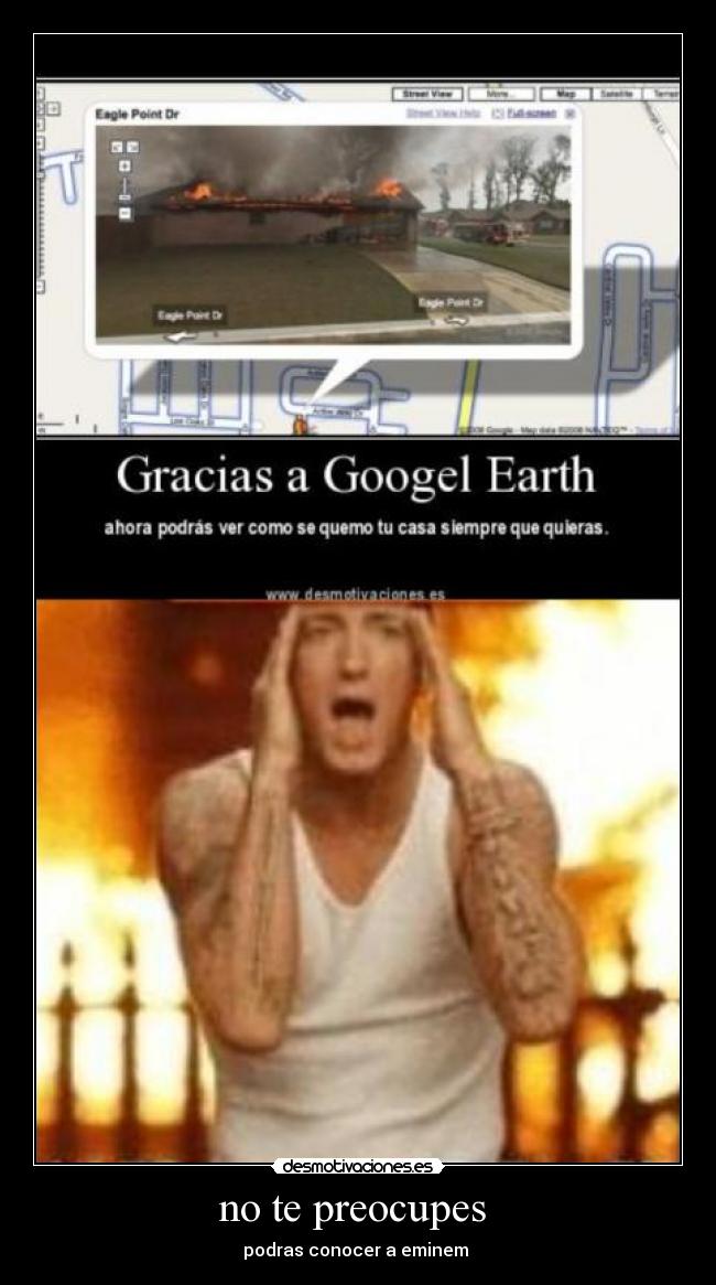 no te preocupes  - podras conocer a eminem 