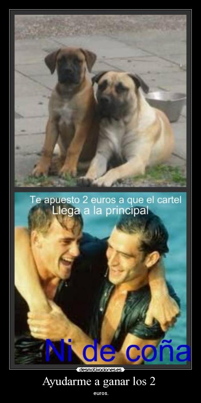 Ayudarme a ganar los 2 -