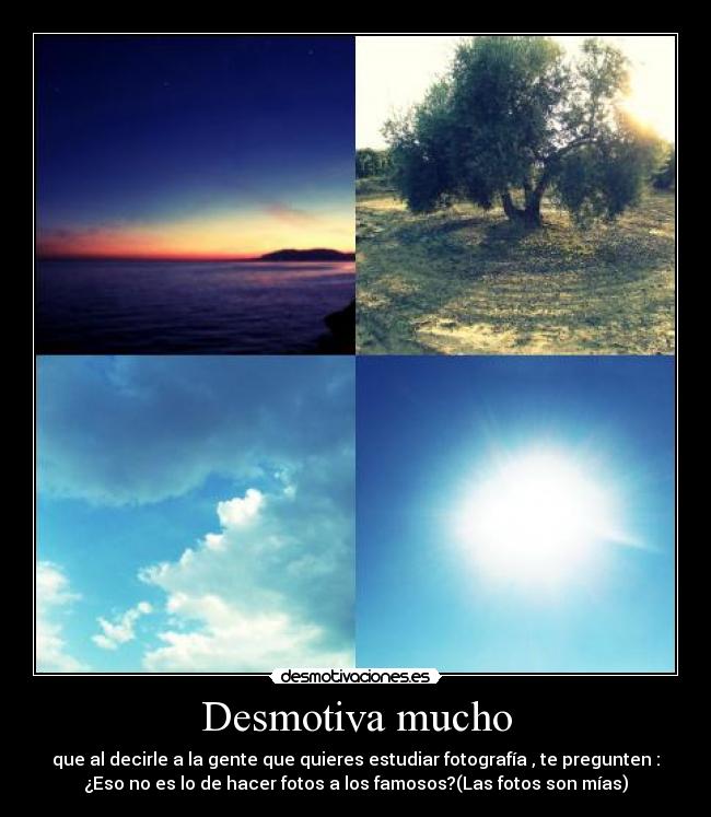 Desmotiva mucho - 