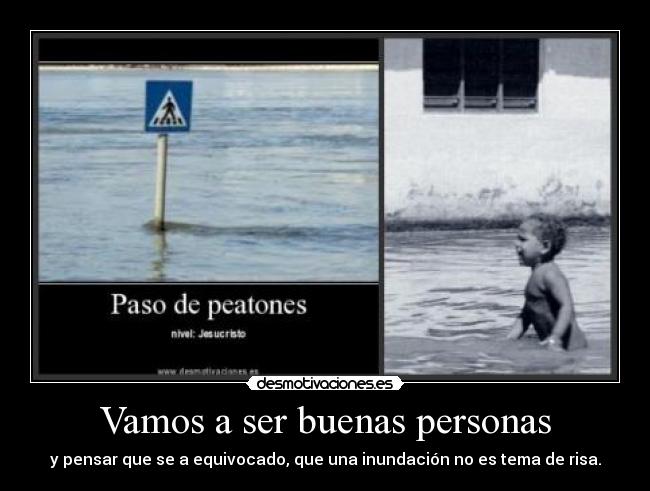 Vamos a ser buenas personas -