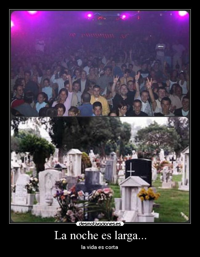 La noche es larga... - 