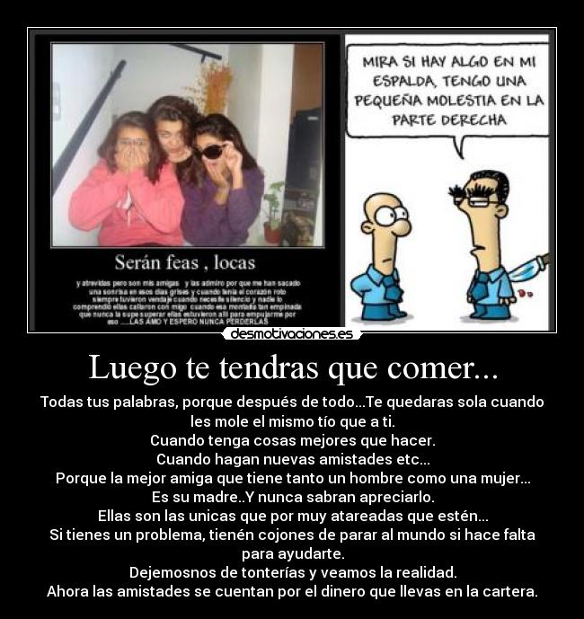 Luego te tendras que comer... - 