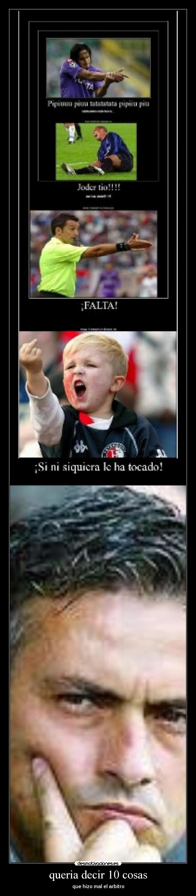 queria decir 10 cosas - que hizo mal el arbitro