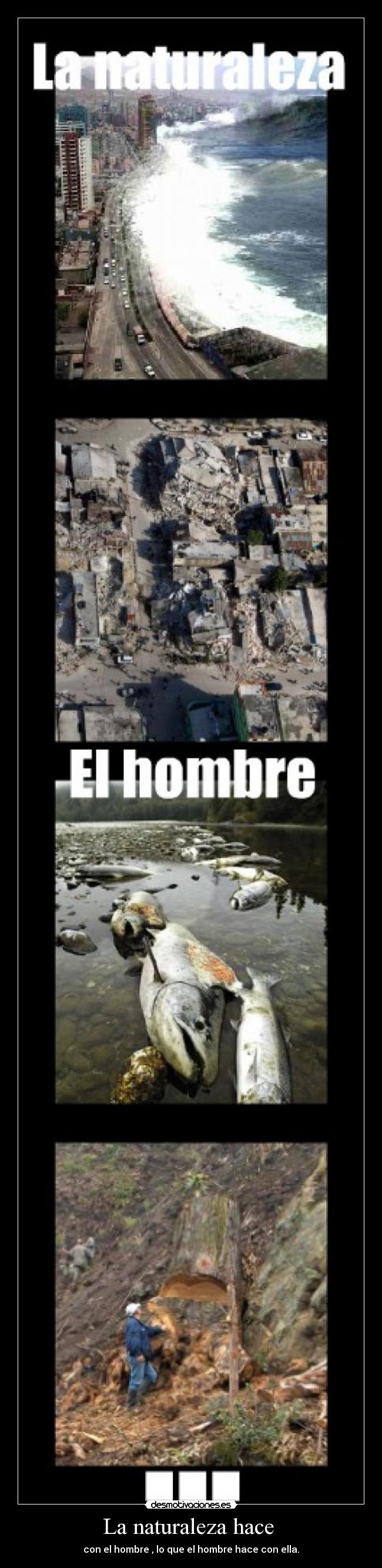 La naturaleza hace -