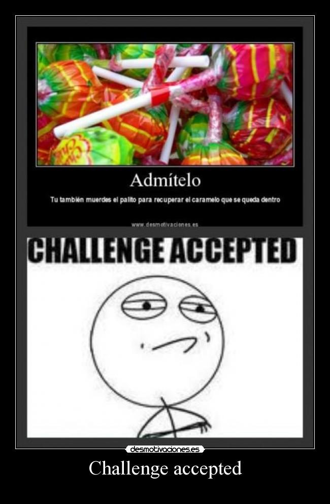 Challenge accepted -