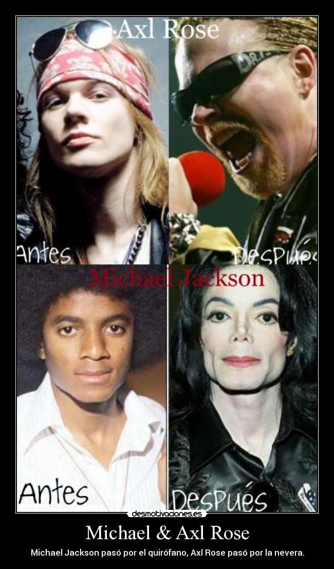 Michael & Axl Rose -