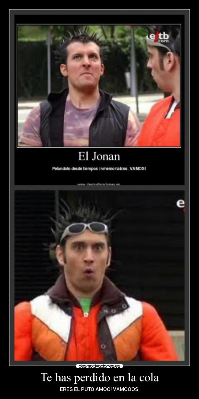 Te has perdido en la cola -