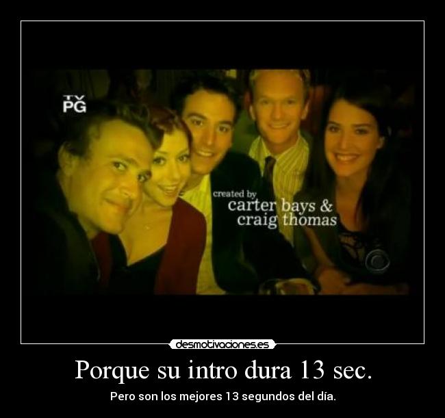 Porque su intro dura 13 sec. -